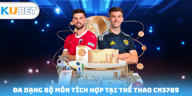 Đa dạng bộ môn tích hợp tại thể thao CN3789