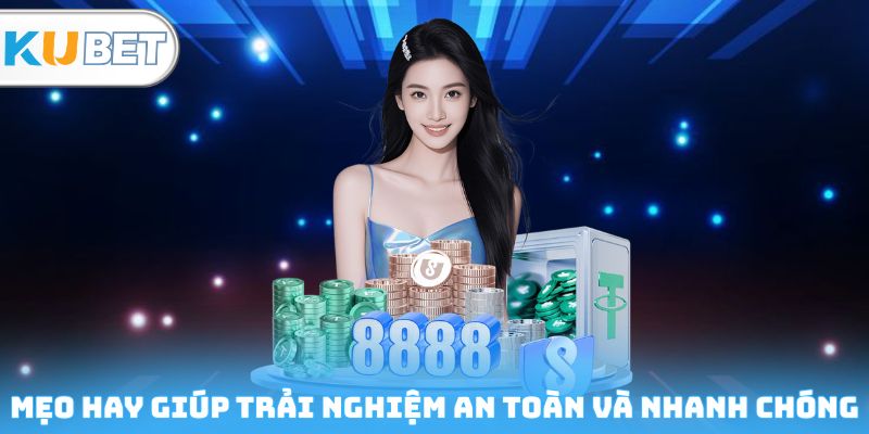 Mẹo hay giúp bạn trải nghiệm an toàn và nhanh chóng